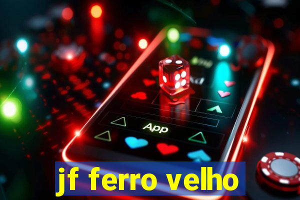 jf ferro velho